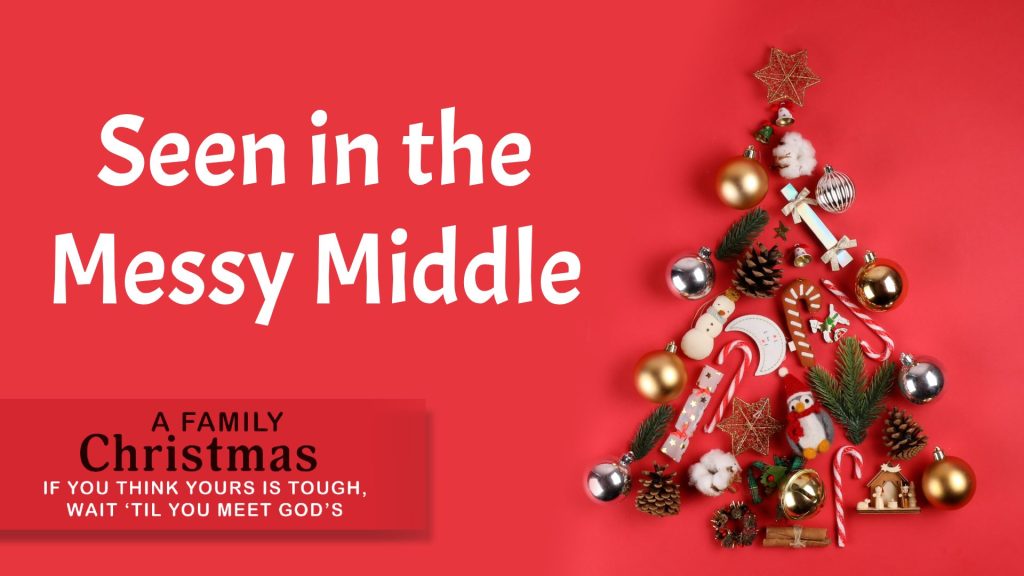 Seen in the Messy Middle :: A Family Christmas :: Alvin Brown