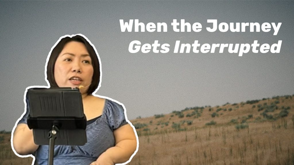 When the Journey Gets Interrupted :: Joice Villamor | The Journey